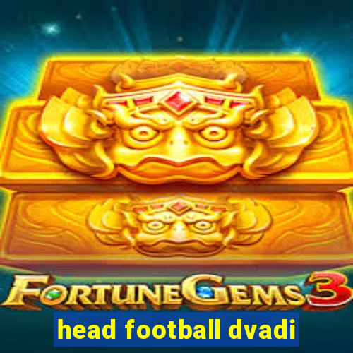 head football dvadi